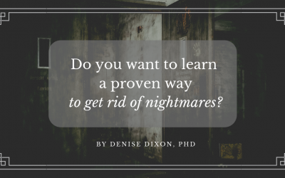 Do you want to learn a proven way to get rid of nightmares?