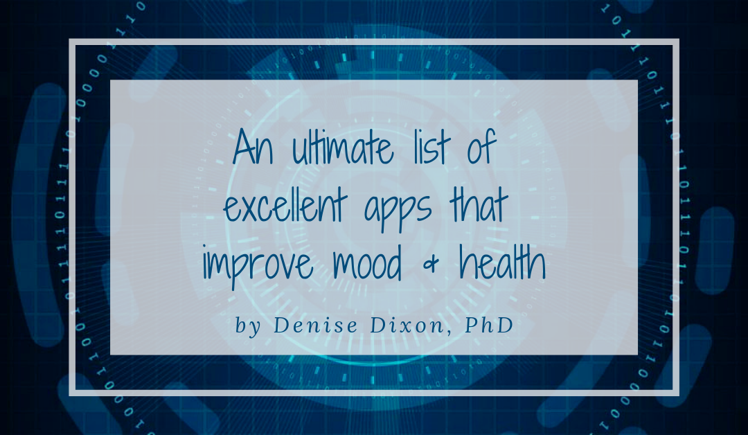 Introducing: An ultimate list of excellent apps that improve mood and health