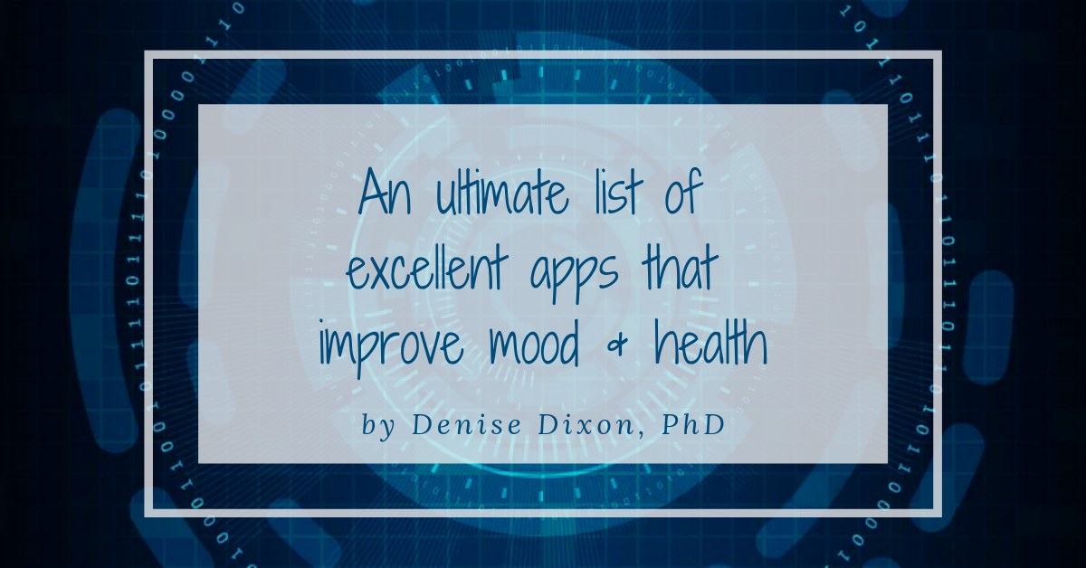 denisedixonphd scientificdreamlife mental health apps