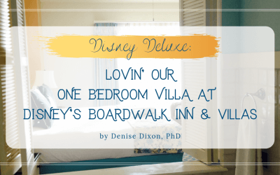 DVC BWV: Lovin’ our one bedroom villa at Disney’s Boardwalk Inn & Villas