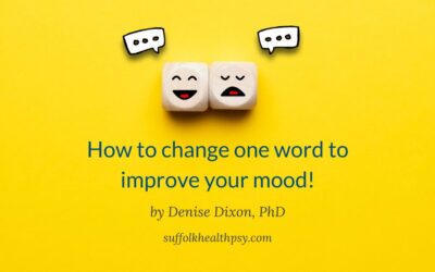 How to change one word to improve your mood!