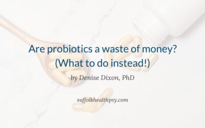 Are probiotics a waste of money? (what To do instead!)